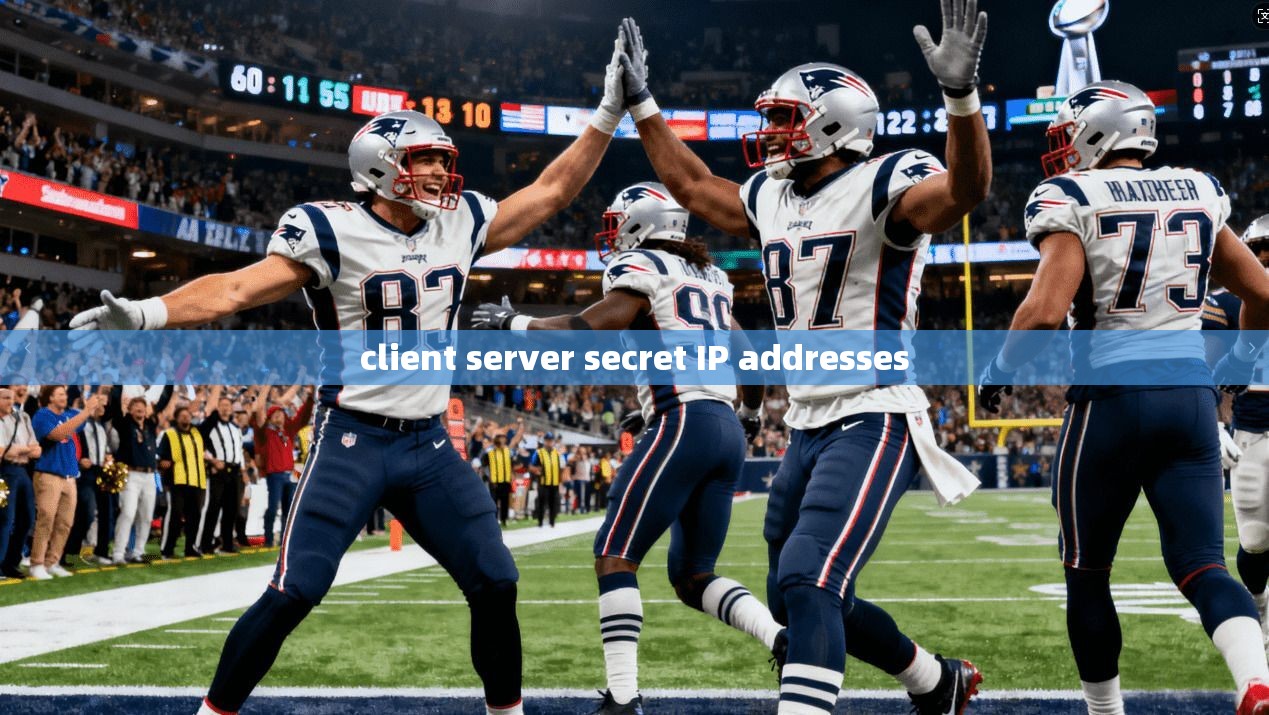 client server secret IP addresses